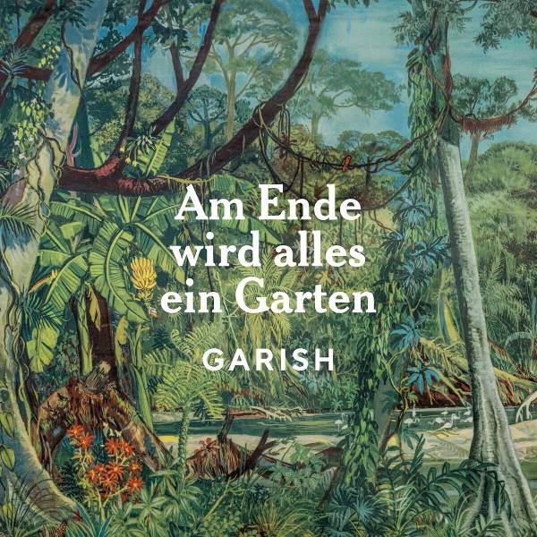 Am Ende Wird Alles Ein Garten - Image 2