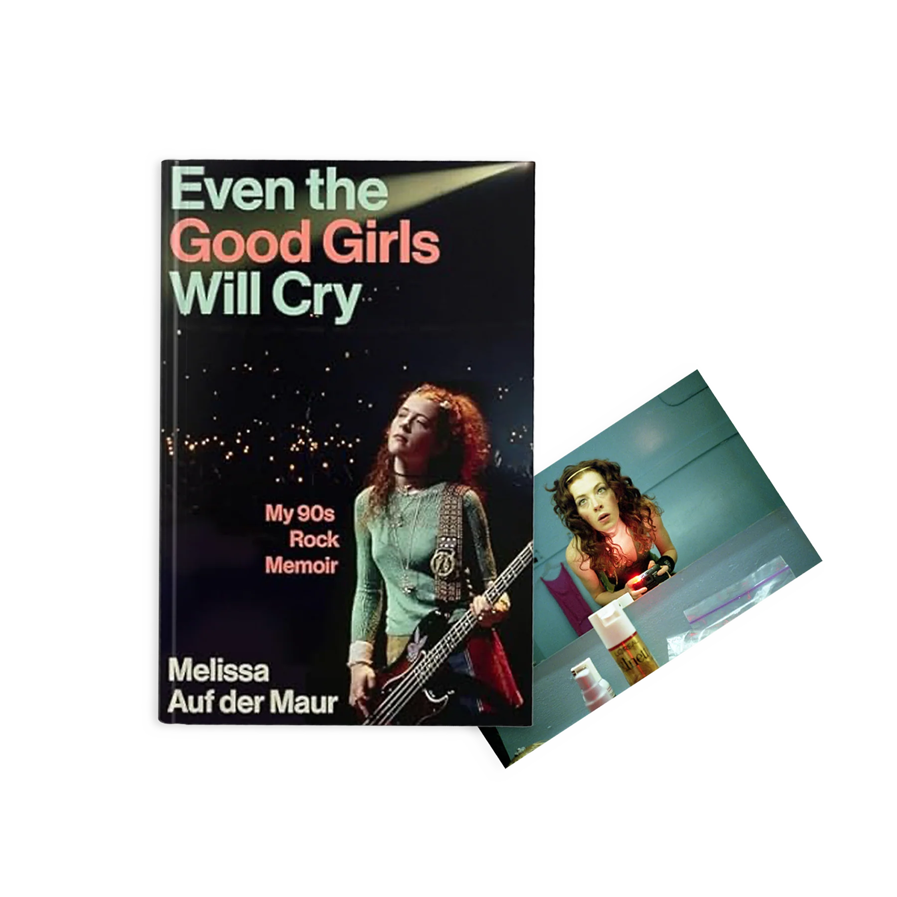 Even the Good Girls Will Cry: My ’90s Rock Memoir - Image 3