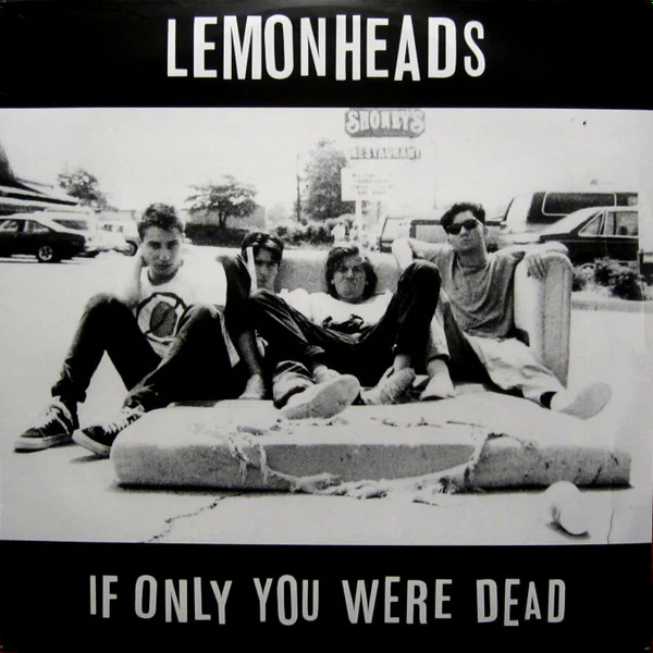 If Only You Were Dead