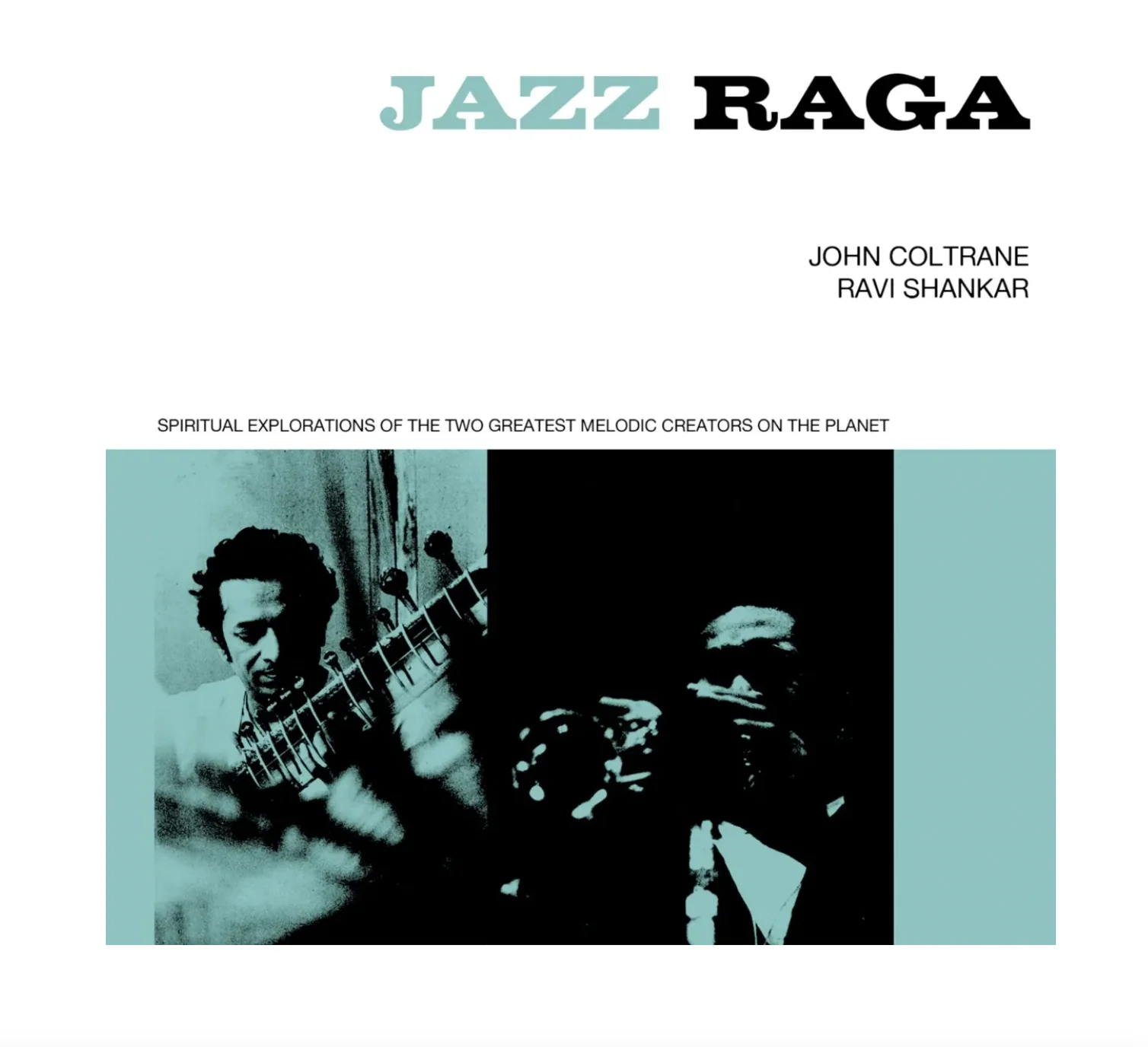 Jazz Raga Spiritual Explorations of the Two Greatest Melodic Creators on the Planet - Image 4