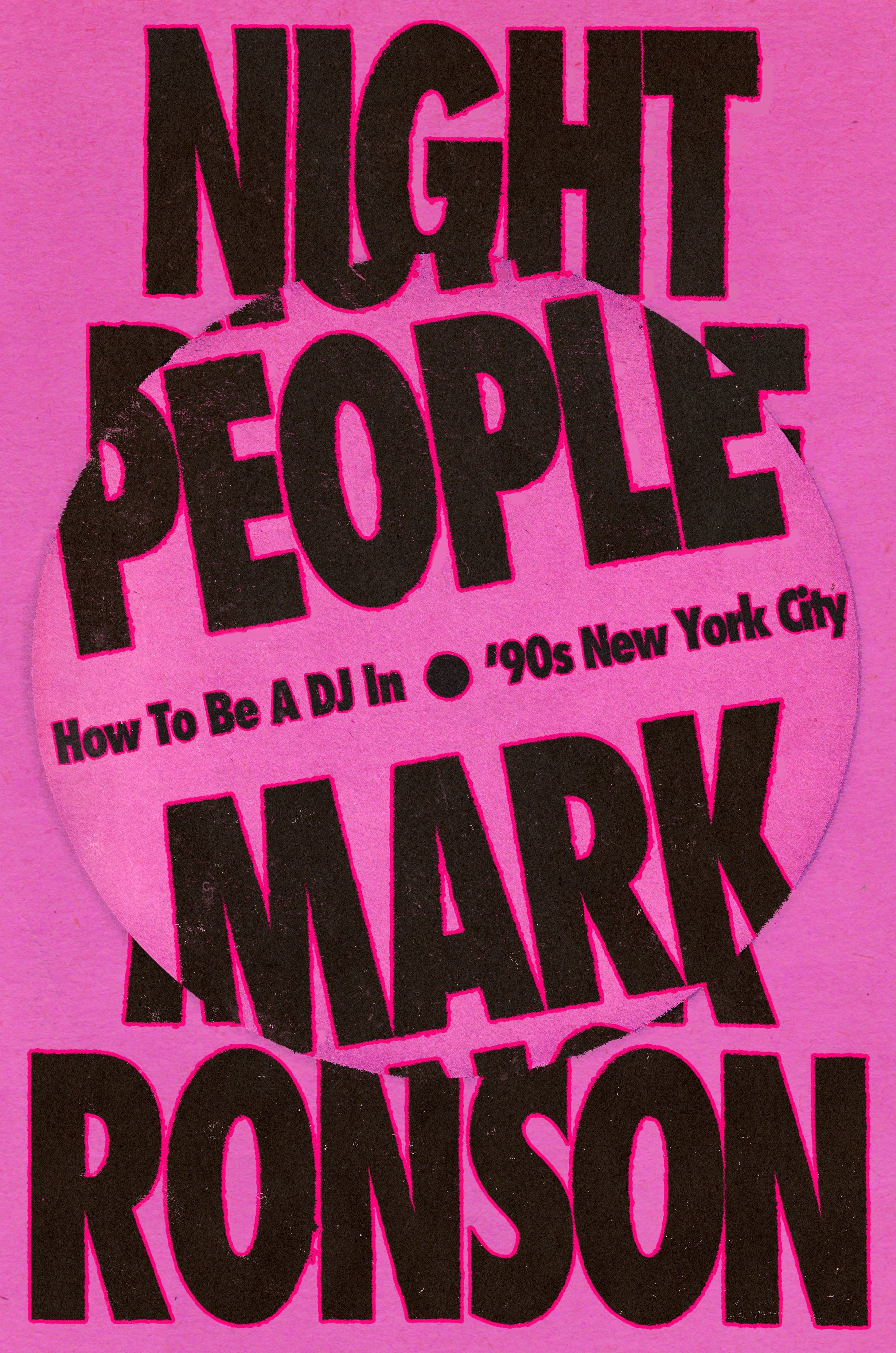 Night People: How to Be a DJ in 90's New York City