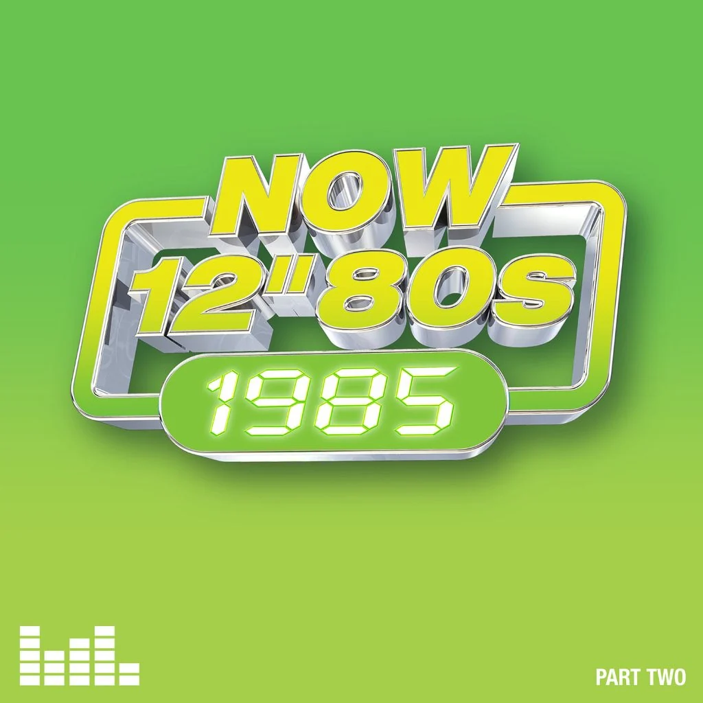 NOW 12” 80s: 1985 – Part Two