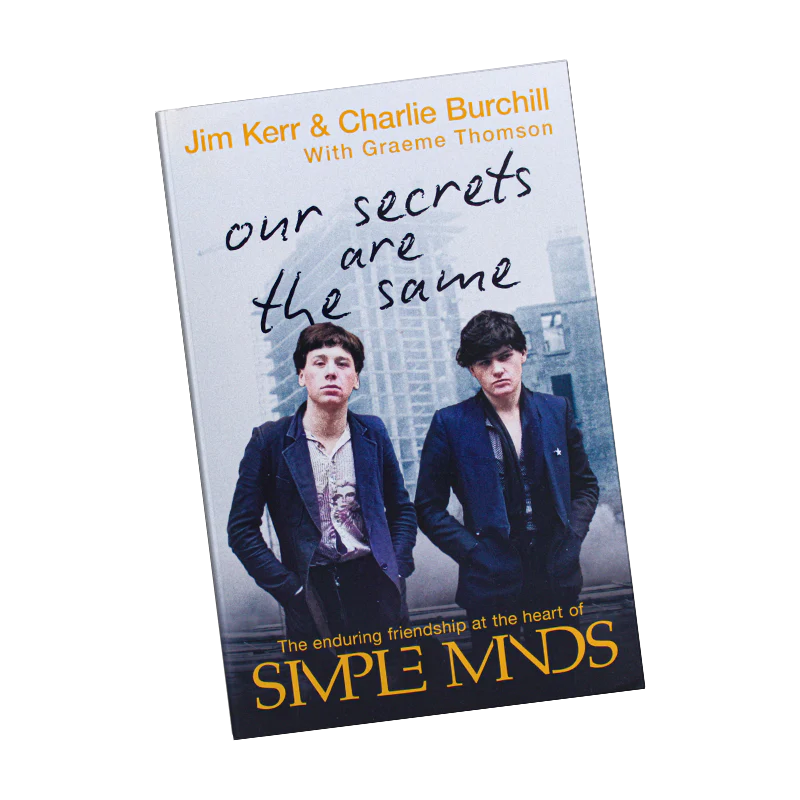 Our Secrets Are The Same Friendship & Fame at the Heart of Simple Minds - Image 2
