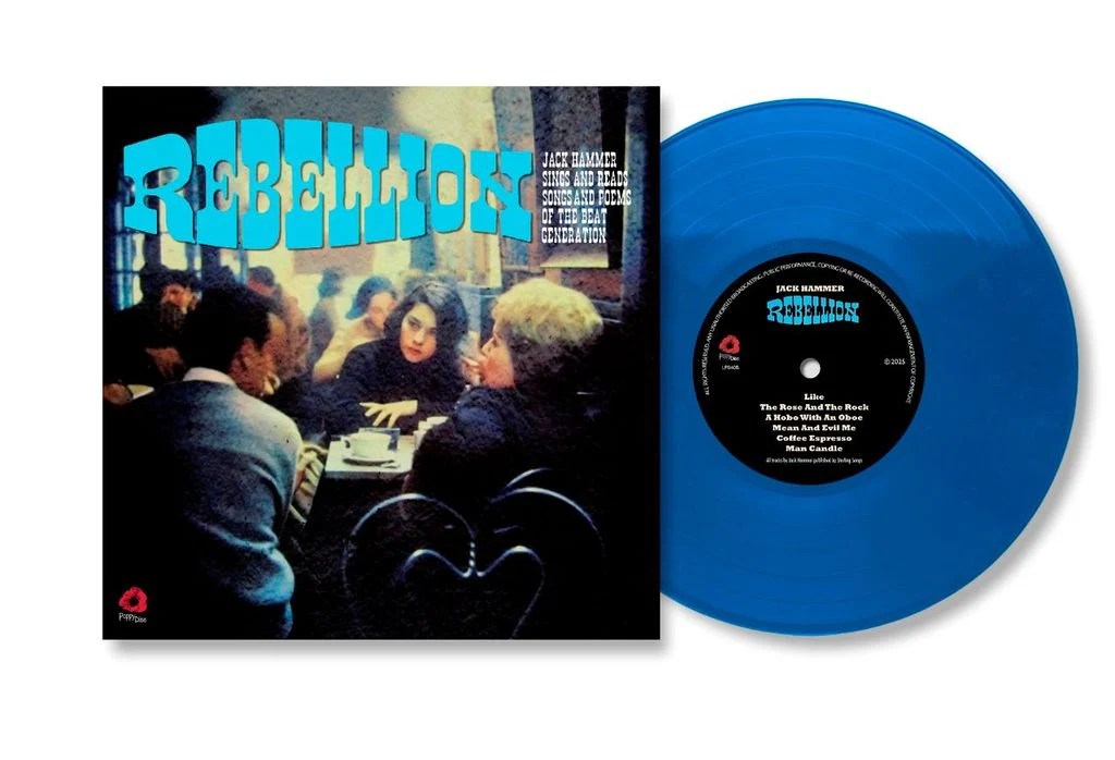 Rebellion - Jack Hammer Sings and Reads Songs and Poems Of The Beat Generation. - Image 2