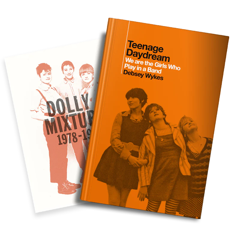 Teenage Daydream: We Are The Girls Who Play In A Band - Image 2