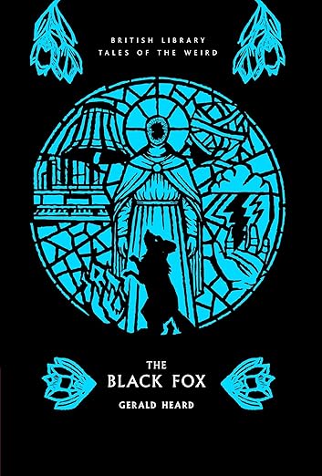 The Black Fox: A Novel of the Eighteen-Seventies