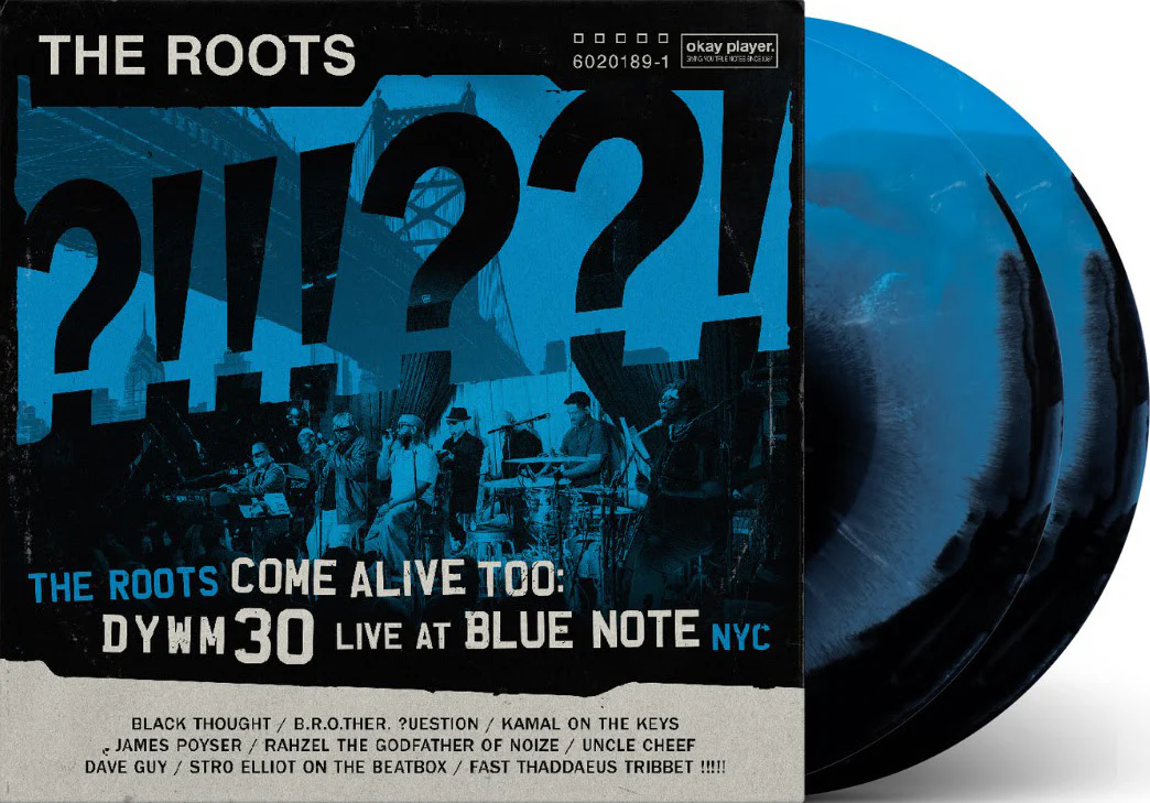 The Roots Come Alive Too: DYWM 30 Live At Blue Note NYC! - Image 2