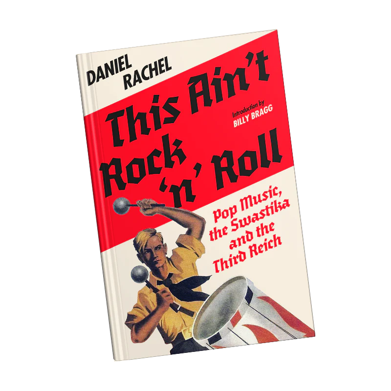 This Ain't Rock 'n' Roll : Pop Music, the Swastika and the Third Reich - Image 2